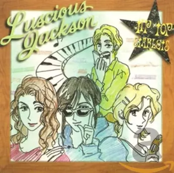 Luscious Jackson: Tip Top Starlets