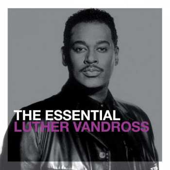 Album Luther Vandross: The Essential Luther Vandross