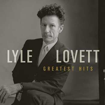 CD Lyle Lovett: Greatest Hits