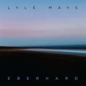 CD Lyle Mays: Eberhard