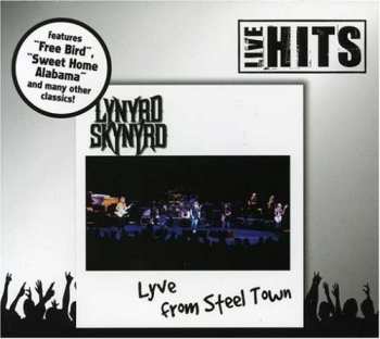Album Lynyrd Skynyrd: Lyve In Steel Town