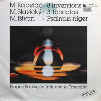 LP Miloslav Kabeláč: 8 Inventions / 3 Toccatas / Psalmus Niger