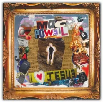 Mac Powell: I ❤ Jesus