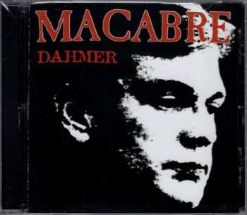 CD Macabre: Dahmer