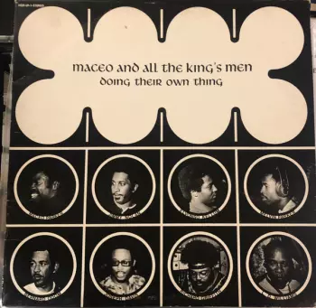 Maceo & All The King's Men: Doing Their Own Thing