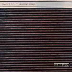 CD Mad About Mountains: Radio Harlaz