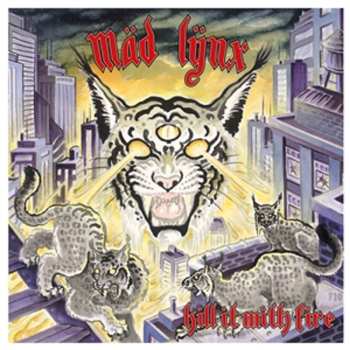 Album Mäd Lÿnx: Kill It With Fire Ep
