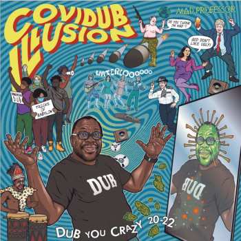 LP Mad Professor: Covidub Illusion - Dub You Crazy 20-22 CLR