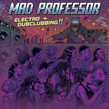Album Mad Professor: Electro Dubclubbing !!