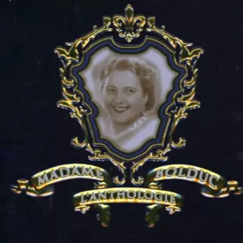 Madame Bolduc: Une Fois Pour Toutes