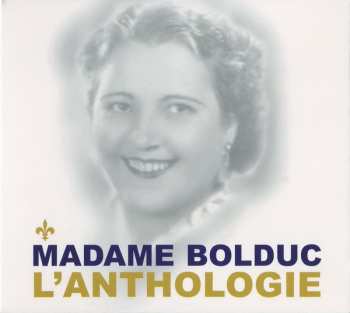 3CD/Coffret Madame Bolduc: L'anthologie