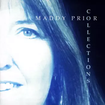 Maddy Prior: Collections