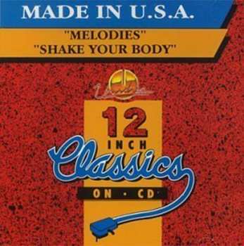 CD Made In USA: Melodies / Shake Your Body