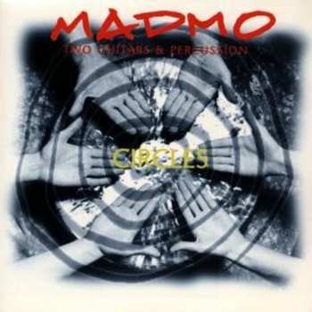 Album Madmo: Two Guitars & Percussion: Circles