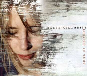 Album Maeve Gilchrist: Songs Of Delight