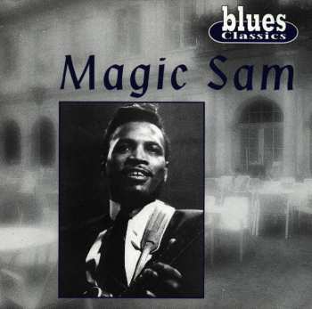 Album Magic Sam Blues Band: The Late Great Magic Sam