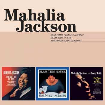 2CD Mahalia Jackson: Everytime I Feel The Spirit - Bless This House - The Power And The Glory