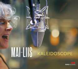Album Mai-Liis: Kaleidoscope