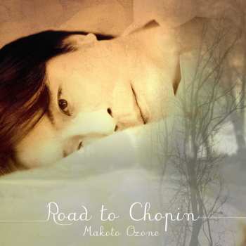 CD Makoto Ozone: Road To Chopin