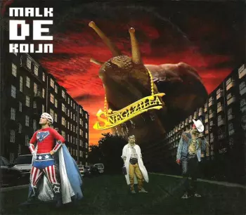 Malk De Koijn: Sneglzilla