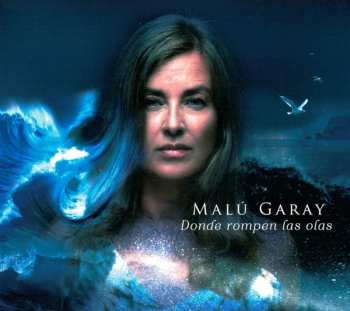 Album Malú Garay: Donde Rompen Las Olas