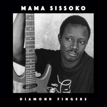 Album Mama Sissoko: Diamond Fingers