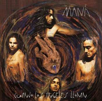 Album Maná: Cuando Los Ángeles Lloran