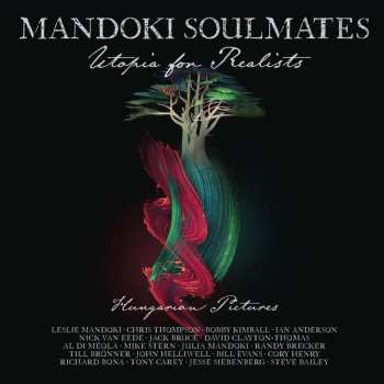 CD/Blu-ray Mandoki Soulmates: Utopia For Realists: Hungarian Pictures PIC | LTD