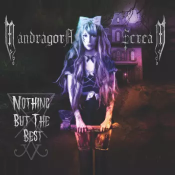Mandragora Scream: Nothing but the best