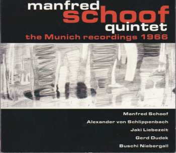 Album Manfred Schoof Quintet: The Munich Recordings 1966 