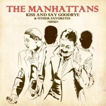 CD Manhattans: Kiss And Say Goodbye & Other Favorites