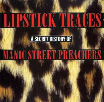 2CD Manic Street Preachers: Lipstick Traces (A Secret History Of Manic Street Preachers)