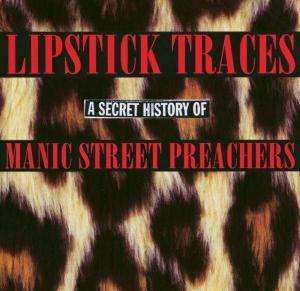 2CD Manic Street Preachers: Lipstick Traces (A Secret History Of Manic Street Preachers)