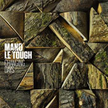 CD Mano Le Tough: Changing Days