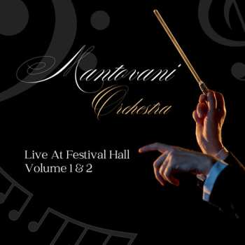 2CD Mantovani And His Orchestra: Mantovani Orchestra - Live At Fest Hall Vol 1 & 2