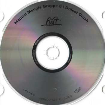 CD Manuel Mengis Gruppe 6: Dulcet Crush