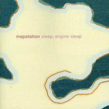 Album Mapstation: Sleep, Engine Sleep