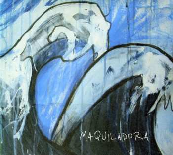 Album Maquiladora: The Gulf