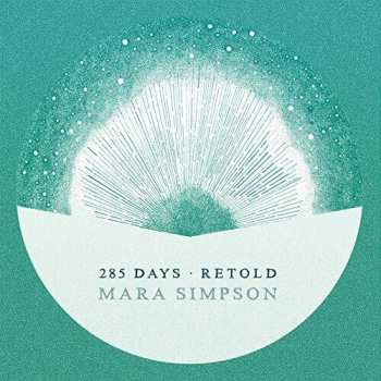 Album Mara Simpson: 285 Days Retold