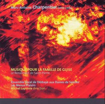 CD Marc Antoine Charpentier: Musique Pour La Famille De Guise