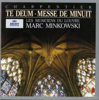 Marc Minkowski: Te Deum • Messe De Minuit