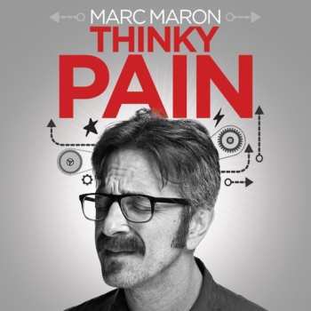 Album Marc Maron: Thinky Pain