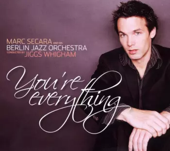 Marc Secara: You're Everything
