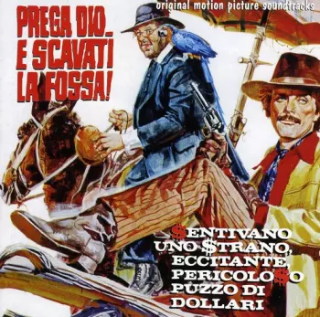 Bruno Zambrini: Prega Dio... E Scavati La Fossa / Sentivano Uno Strano, Eccitante, Pericoloso Puzzo Di Dollari (Original Soundtracks)