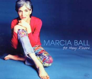 CD Marcia Ball: So Many Rivers