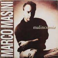 LP Marco Masini: Malinconoia LTD