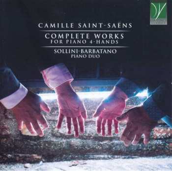 CD Camille Saint-Saëns: Complete Works For Piano 4-hands
