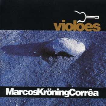 Album Marcos Kröning Corrêa: Violões