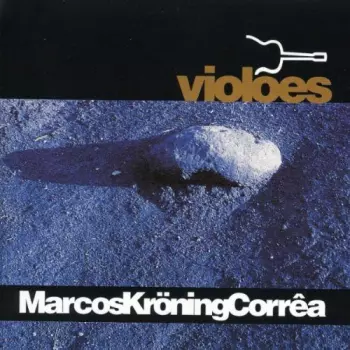 Marcos Kröning Corrêa: Violões