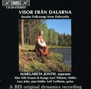 Album Margareta Jonth: Visor Från Dalarna - Folk-Songs From Dalecarlia, Sweden - Volkslieder Aus Dalarna, Schweden